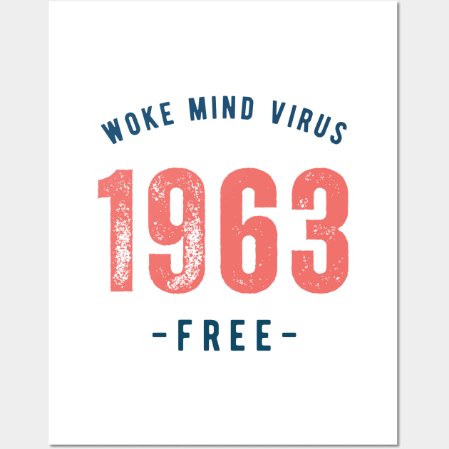 1963 Woke Mind Virus Free Wall Art by la chataigne qui vole ⭐⭐⭐⭐⭐